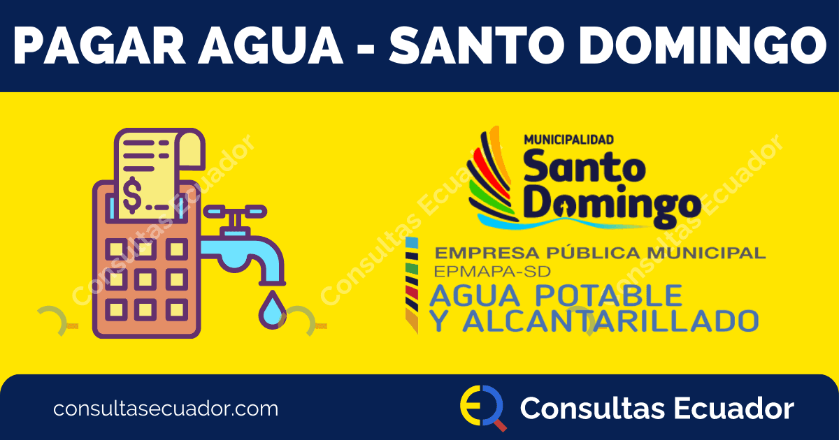 Pagar planilla de Agua Santo Domingo - EPMAPA